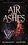 Air and Ashes: A Young Adult Science Fantasy Romance (Elementum)