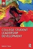 College Student Leadership Development (Leadership: Research and Practice)