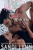 When I Lie With You: A Billionaire Romance, Book 2 (A Millionaire's Love)