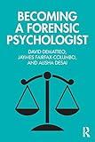 Becoming a Forensic Psychologist