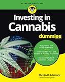 Investing in Cannabis For Dummies (For Dummies (Business & Personal Finance))