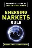 Emerging Markets Rule: Growth Strategies of the New Global Giants