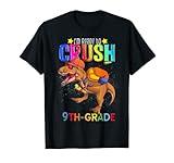 T-rex I'm Ready to Crush 9th - Grade Back To School Dinosaur T-Shirt