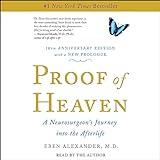 Proof of Heaven: A Neurosurgeon's Journey into the Afterlife