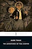 The Adventures of Tom Sawyer (Penguin Classics)