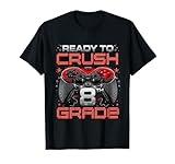 Ready To Crush 8th Grade Level Unlocked Game On 8th Grade T-Shirt