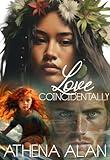 Love Coincidentally: An Age Gap, Hospital Drama, Multicultural, Single Daddy, Action & Adventure Romance