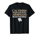 Calvinism Reformed Christianity Calvinist Protestantism T-Shirt