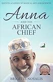 Anna and the African Chief: Quentin Academy of Magical Arts and Sciences (A YA Coming of Age Fantasy (Quentin Academy of Magical Arts and Sciences))