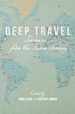 Deep Travel: Souvenirs From the Inner Journey