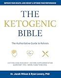 Ketogenic Bible: The Authoritative Guide to Ketosis