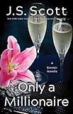 Only a Millionaire: A Sinclair Novella (The Sinclairs, 7)