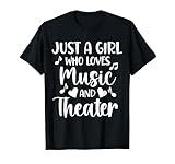 Theater Just a Girl Who Loves Theater T-Shirt