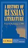 A History of Russian Literature: From Its Beginnings to 1900