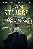 Kit's Hill: A powerful historical saga (The Brief Chronicles series Book 1)