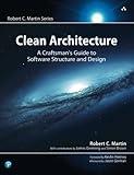 Clean Architecture: A Craftsman's Guide to Software Structure and Design (Robert C. Martin Series)