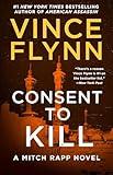 Consent to Kill: A Thriller (8) (A Mitch Rapp Novel)