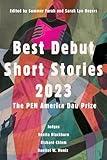 Best Debut Short Stories 2023: The PEN America Dau Prize