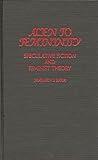 Alien to Femininity: Speculative Fiction and Feminist Theory (Contributions to the Study of Science Fiction and Fantasy)