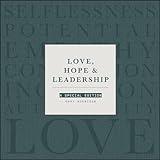 Love, Hope and Leadership: A Special Edition