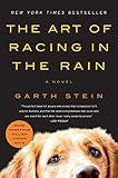 The Art of Racing in the Rain: A Novel