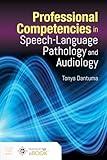 Professional Competencies in Speech-Language Pathology and Audiology