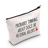 POFULL True Crime Lover Gift Probably Thinking About Dogs or Serial Killers Cosmetic Bag Murder Gift (Probably Thinking About Dogs Bag)