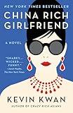 China Rich Girlfriend (Crazy Rich Asians Trilogy)