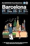 The Monocle Travel Guide to Barcelona: The Monocle Travel Guide Series (Monocle Travel Guide, 29)