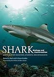 Shark Biology and Conservation: Essentials for Educators, Students, and Enthusiasts