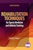 Rehabilitation Techniques for Sports Medicine and Athletic Training