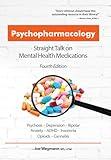 Psychopharmacology: Straight Talk on Mental Health Medications