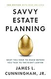 Savvy Estate Planning: What You Need to Know Before You Talk to the Right Lawyer