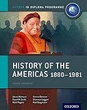 History of the Americas 1880-1981: IB History Course Book: Oxford IB Diploma Program