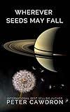 Wherever Seeds May Fall (First Contact)