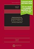 Professional Responsibility: Problems of Practice and the Profession (Aspen Casebook)