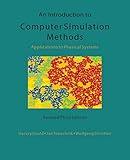 An Introduction to Computer Simulation Methods: Applications To Physical Systems