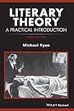 Literary Theory: A Practical Introduction (How to Study Literature)