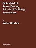 Artists on Walter De Maria (Artists on Artists Lecture Series)