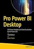 Pro Power BI Desktop: Self-Service Analytics and Data Visualization for the Power User