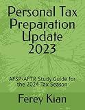 Personal Tax Preparation Update 2023: AFSP-AFTR Study Guide for the 2024 Tax Season