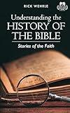 Understanding the History of the Bible: Stories of the Faith