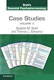 Case Studies: Stahl's Essential Psychopharmacology: Volume 2