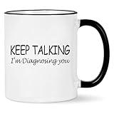 Psychology Gifts, Keep Talking I'm Diagnosing You Cup, Social Worker School Counselor Therapist Gifts Mental Health for Women Men, Psychologists Psychiatrists Nurse Doctor Gifts 11OZ Black Handle