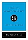 Becoming a Marine Biologist (Masters at Work)