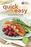 American Heart Association Quick & Easy Cookbook, 2nd Edition: More Than 200 Healthy Recipes You Can Make in Minutes