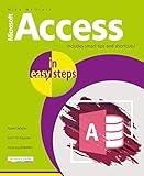 Access in easy steps: Illustrated using Access 2019