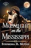 Moonlight on the Mississippi: A Christian Historical Romance (River Romances)