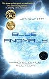 Blue Anomaly: Hard Science Fiction