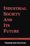 Industrial Society and Its Future: Unabomber Manifesto